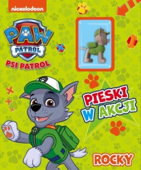 Psi Patrol. Pieski w Akcji. Rocky - Opracowanie zbiorowe