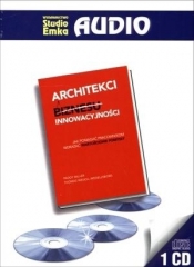 Architekci innowacyjności (Audiobook) - Miller Paddy, Wedell-Wedellsborg Thomas