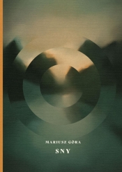 Sny - Mariusz Góra