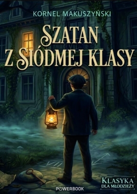 Klasyka dla młodzieży. Szatan z siódmej klasy - Kornel Makuszyński