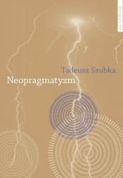 Neopragmatyzm - Szubka Tadeusz