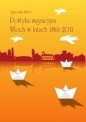 Polityka migracyjna Włoch w latach 1861-2011