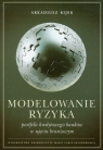 Modelowanie ryzyka portfela kredytowego banków w ujęciu branżowym Arkadiusz Kijek