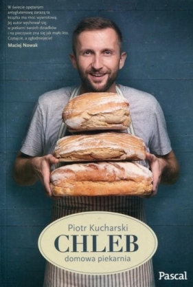 Chleb domowa piekarnia - Piotr Kucharski