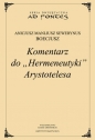 Komentarz do Hermeneutyki Arystotelesa Tom 1-2 - Anicjusz Boecjusz