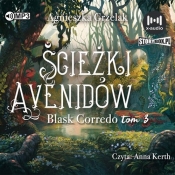 Blask Corredo Tom 3 Ścieżki Avenidów (Audiobook) - Agnieszka Grzelak