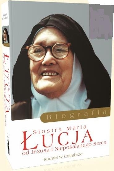 Siostra Maria Łucja od Jezusa i Niepokalanego Serca. Biografia