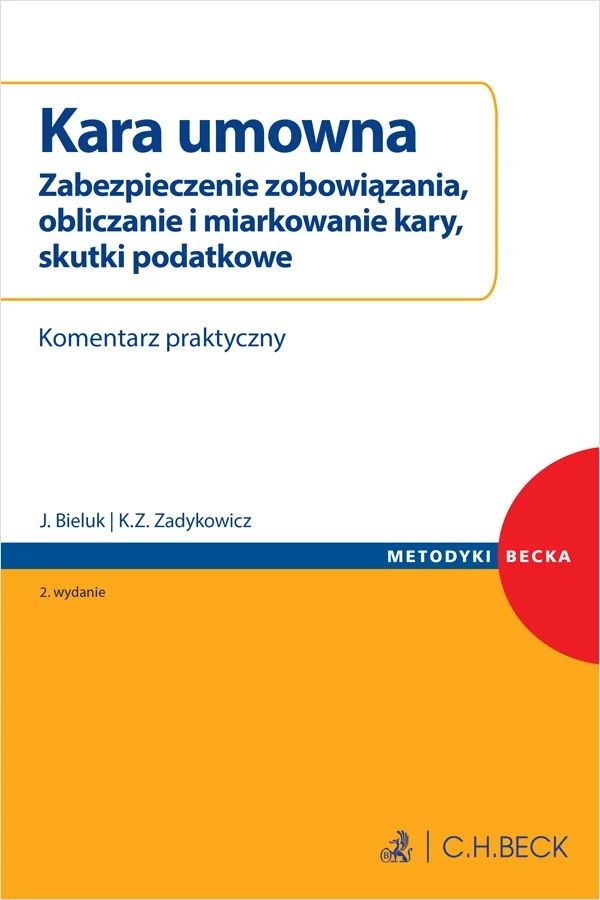 <img src='https://webimage.pl/pics/282/0/d9788384580035.png' style='height:440px' /> Kara umowna. Zabezpieczenie zobowiązania, obliczanie i miarkowanie kary, skutki podatkowe. Komentarz praktyczny