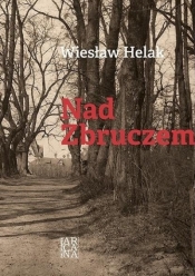 Nad Zbruczem - Helak Wiesław