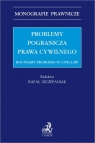 Problemy pogranicza prawa cywilnego Boundary problems of civil law