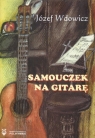 Samouczek na gitarę Józef Wdowicz