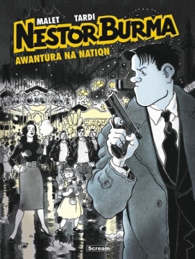 Nestor Burma. Tom 3. Awantura na Nation - Jacques Tardi, Leo Malet