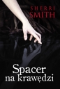 Spacer na krawędzi - Sherri Smith