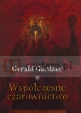 Współczesne czarownictwo - Gerald Gardner