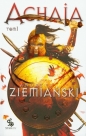 Achaja. Tom 1 - Andrzej Ziemiański