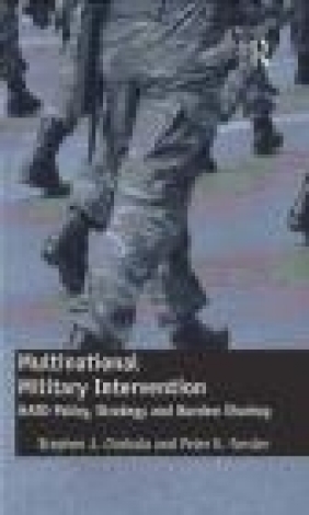 Multinational Military Intervention Stephen J. Cimbala