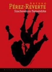 Szachownica flamandzka - Arturo Perez-Reverte