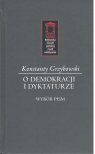 O demokracji i dyktaturze Wybór pism Grzybowski Konstanty