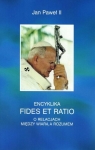 Encyklika Fides et ratio Jan Paweł II
