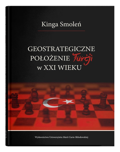 Geostrategiczne położenie Turcji w XXI wieku