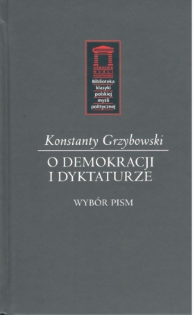 O demokracji i dyktaturze - Grzybowski Konstanty