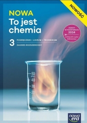 NOWA To jest chemia 3. Podręcznik dla 3. klasy liceum. Zakres rozszerzony - Opracowanie zbiorowe