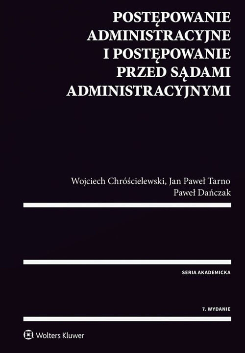 Postępowanie administracyjne i postępowanie przed sądami administracyjnymi