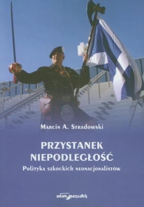 Przystanek niepodległość - Stradowski Marcin A.<br />