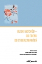 Bliski Wschód - od Edenu do cyberzagrożeń