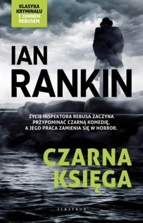 Cykl Inspektor Rebus. Tom 5. Czarna księga - Ian Rankin