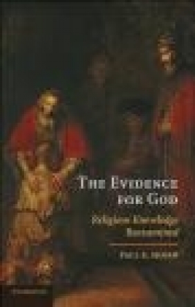 The Evidence for God Paul K. Moser