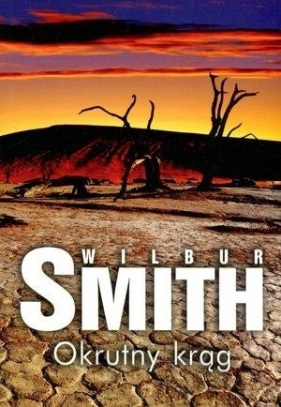 Okrutny krąg - Smith Wilbur<br />