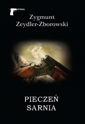 Pieczeń sarnia - Zygmunt Zeydler-Zborowski