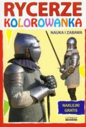 Rycerze Nauka i zabawa Kolorowanka - Beata Guzowska