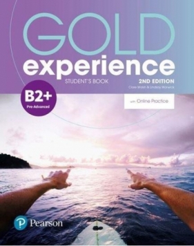 Gold Experience 2ed B2+ SB + online practice - Clare Walsh, Lindsay Warwick