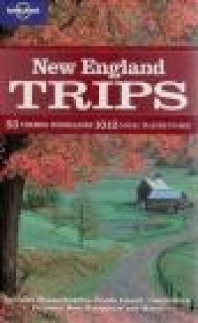 New England Trips Dan Eldridge, John Spelman, Gregor Clark