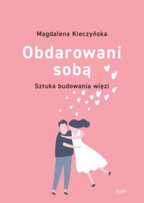 Obdarowani sobą (Uszkodzona okładka) - Magdalena Kleczyńska