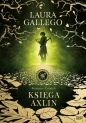 Strażnicy Cytadeli. Tom 1. Księga Axlin - Laura Gallego