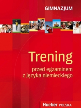 Trening przed egzaminem z języka niemieckiego gimnazjum z płytą CD - Kozak Marta