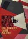 Inventing Abstraction, 1910-1925