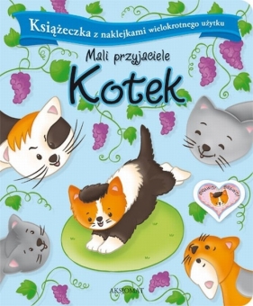 Mali przyjaciele Kotek - Agnieszka Bator