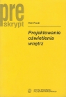 Projektowanie oświetlenia wnętrz  Pracki Piotr