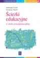 Ścieżki edukacyjne w szkole ponadgimnazjalnej Łojek J. Panfil V 1112111