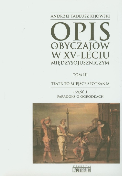 Opis obyczajów w XV-leciu miedzysojuszniczym Tom 3