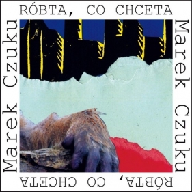 Róbta co chceta - Marek Czuku