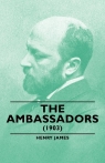 The Ambassadors (1903) James Henry Jr.