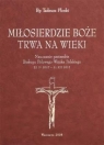 Miłosierdzie Boże trwa na wieki Tadeusz Płoski