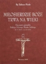  Miłosierdzie Boże trwa na wieki