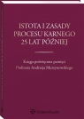 Istota i zasady procesu karnego 25 lat później