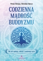 Codzienna mądrość buddyzmu.366 dni spokoju, radości i uważnego życia - Brendan Barca